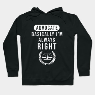 Advocate basically I'm always right Hoodie